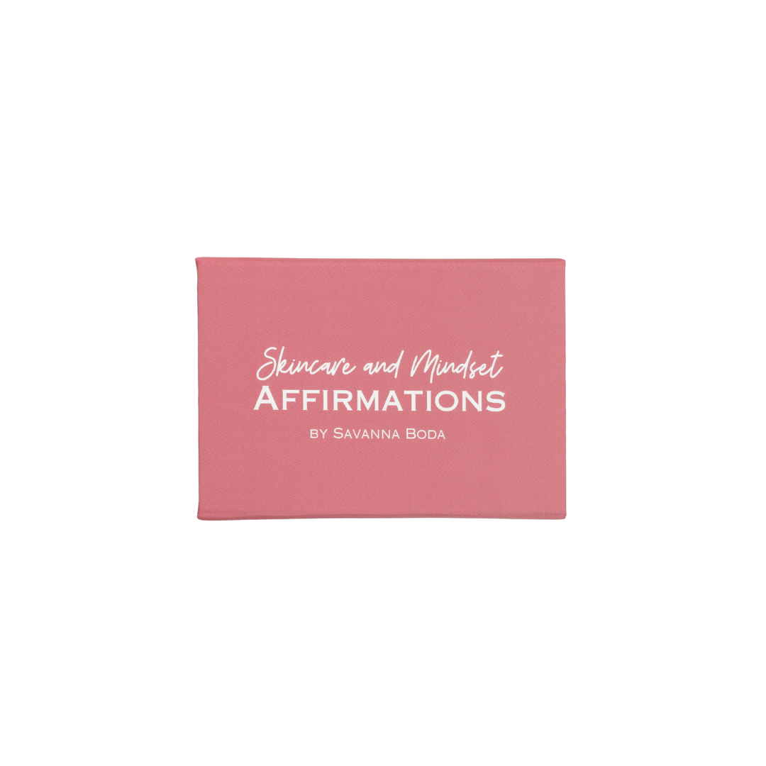 Skincare and Mindset Affirmations by Savanna Boda