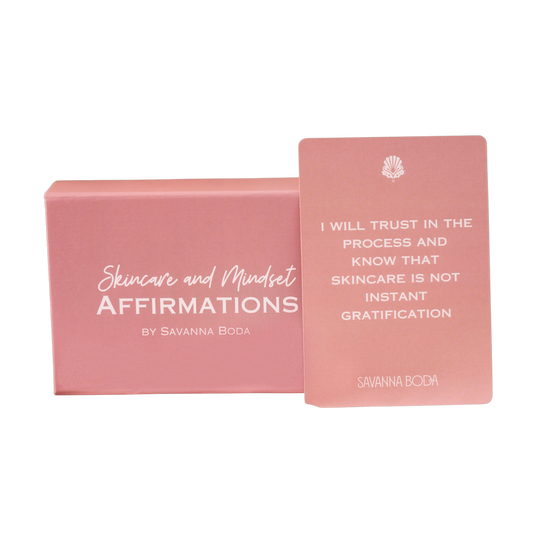 Skincare and Mindset Affirmations by Savanna Boda